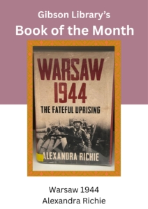poster image of the The Gibson Library book of the month. Warsaw 1944.