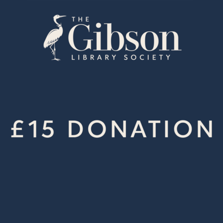 A dark blue graphic with The Gibson Library Society logo at the top and the text "£15 DONATION" centered in white.