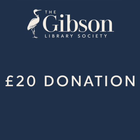 A dark blue graphic with The Gibson Library Society logo at the top and the text "£20 DONATION" centered in white.