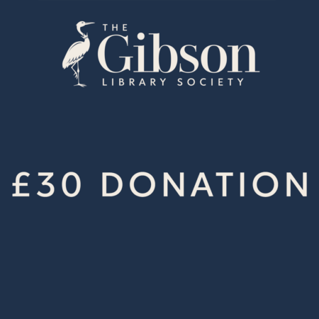 A dark blue graphic with The Gibson Library Society logo at the top and the text "£30 DONATION" centered in white.